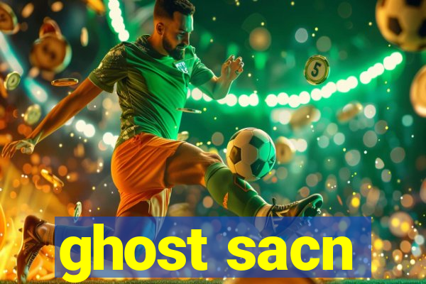 ghost sacn